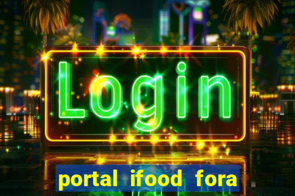 portal ifood fora do ar